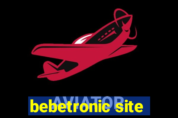 bebetronic site